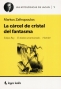 Libro: La cárcel de cristal del fantasma | Autor: Markos Zafiropoulos | Isbn: 9789874716903