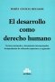 Libro: El desarrollo como derecho humano | Autor: María Cecilia Recalde | Isbn: 9789877062564