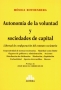 Libro: Autonomía de la voluntad y sociedades de capital | Autor: Mónica Rothenberg | Isbn: 9789877062809