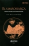 Libro: El simposiarca. Memoria privada de la ilustración griega | Autor: Yidy Páez Casadiegos | Isbn: 9789587890853