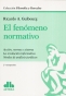 Libro: El fenómeno normativo | Autor: Ricardo A. Guibourg | Isbn: 9789505089291