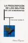 Libro: La prescripción de los delitos de los gobernantes | Autor: Clemente Valdés S. | Isbn: 9789706332868