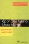 Libro: ¿Por qué leer a Marx hoy? | Autor: Manuel Atienza | Isbn: 9789684767324