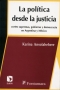 Libro: La política desde la justicia | Autor: Karina Ansolabehere | Isbn: 9709967045