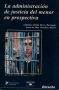 Libro: La administración de justicia del menor en prospectiva | Autor: Ladislao Adrián Reyes Barragán | Isbn: 9684766467