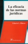 Libro: La eficacia de las normas jurídicas | Autor: Liborio L. Hierro | Isbn: 9786077921011