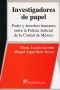 Libro: Investigadores de papel | Autor: Elena Azaola Garrido | Isbn: 9789684767485