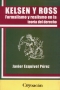 Libro: Kelsen y Ross. Formalismo y realismo en la teoría del derecho | Autor: Javier Esquivel Pérez | Isbn: 9786079014230
