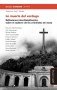 La muerte del verdugo. Reflexiones interdisciplinarias sobre el cadáver de los criminales de masa - Rosa Ana Alija Fernández - 9788416467631