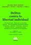Libro: Delitos contra la libertad individual. 2da. Ed. | Autor: Ricardo Ángel Basílico | Isbn: 9789877063042