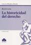 Libro: La historicidad del derecho | Autor: Martín Laclau | Isbn: 9789877062977