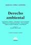 Libro: Derecho ambiental | Autor: Marcelo López Alfonsín | Isbn: 9789877063103