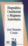 Libro: Dogmática constitucional y régimen autoritario | Autor: José Ramón Cossío | Isbn: 9684763018