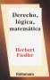 Libro: Derecho, lógica, matemática | Autor: Herbert Fiedler | Isbn: 9786077921882