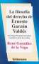 Libro: La filosofía del derecho de Ernesto Garzón Valdés | Autor: René González de la Vega | Isbn: 9786077360919