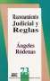 Libro: Razonamiento judicial y reglas | Autor: Ángeles Ródenas | Isbn: 9684763697
