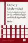 Libro: Delito y modernidad | Autor: John Lea | Isbn: 9789706333094