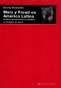 Libro: Marx y Freud en América Latina. Política, psicoanálisis y religión en tiempos de terror | Autor: Bruno Bosteels | Isbn: 9788446043751