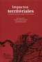 Libro: Impactos territoriales en la transición de la Colonia a la República en la Nueva Granada | Autor: Lucía Duque Muñoz | Isbn: 9789587614749