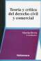 Libro: Teoría y crítica del derecho civil y comercial | Autor: Martín Hevia | Isbn: 9786078252299