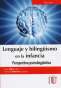 Libro: Lenguaje y bilingüismo en la infancia | Autor: Omer Silva Villena | Isbn: 9789587626179