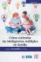 Libro: Cómo estimular las inteligencias múltiples en familia | Autor: Amparo Escamilla González | Isbn: 9789587627145