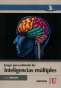 Libro: Juegos para estimular las inteligencias múltiples | Autor: Celso Antunes | Isbn: 9788427714106