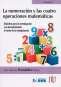 Libro: La numeración y las cuatro operaciones matemáticas | Autor: José Antonio Fernández Bravo | Isbn: 9789587627541