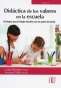 Libro: Didáctica de los valores en la escuela | Autor: Alexander Ortiz Ocaña | Isbn: 9789587628883