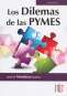 Libro: Los dilemas de las pymes | Autor: José M. Mendoza Guerra | Isbn: 9789587629293