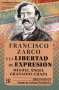 Libro: Francisco Zarco y la libertad de expresión. Breviarios | Autor: Miguel Ángel Granados Chapa | Isbn: 9786071663351