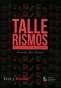 Libro: Tallerismos. Taller de escritura literaria | Autor: Armando José Sequera | Isbn: 9789802513062