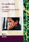 Libro: La mediación escolar. Una estrategia para abordar el conflicto | Autor: Amaia Aguirre | Isbn: 9802511226