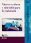 Libro: Valores escolares y educación para la ciudadanía | Autor: Loli Anaut | Isbn: 9802511110