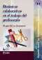 Libro: Dinámicas colaborativas en el trabajo del profesorado | Autor: Serafín Antúnez | Isbn: 9789802511102