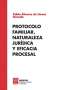 Libro: Protocolo familiar, naturaleza jurídica y eficacia procesal | Autor: Pablo Álvarez de Linera Granda | Isbn: 9788446048589