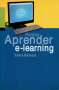 Libro: Aprender e-learning | Autor: Elena Barberá | Isbn: 9788449321528