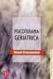 Libro: Psicoterapia geriátrica | Autor: Miguel Krassoievitch | Isbn: 9789681638832