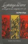 La estrategia del terror en la guerra de conquista 1492-1552 - José María Rojas Guerra - 9789588245850
