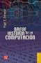 Libro: Breve historia de la computación | Autor: Paul E. Ceruzzi | Isbn: 9786071660053