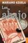 Libro: Los de abajo | Autor: Mariano Azuela | Isbn: 9789681603205