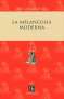 Libro: La melancolía moderna | Autor: Roger Bartra | Isbn: 9786071653543