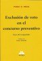 Exclusión de voto en el concurso preventivo. Caso del competidor - Pablo D. Frick - 9789877060416