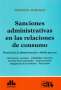 Libro: Sanciones administrativas en las relaciones de consumo | Autor: Federico Marengo | Isbn: 9789877067729