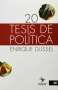 Libro: 20 Tesis de política | Autor: Enrique Dussel | Isbn: 9789682326265