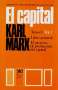 Libro: El Capital Tomo I - Vol. 1. Libro primero | Autor: Karl Marx | Isbn: 9789682302091
