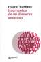 Libro: Fragmentos de un discurso amoroso | Autor: Roland Barthes | Isbn: 9871105002