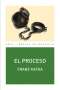 Libro: El proceso | Autor: Franz Kafka | Isbn: 9788446024064