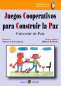 Libro: Juegos cooperativos para construir la paz | Autor: Mildred Masheder | Isbn: 9788478844173