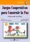 Libro: Juegos cooperativos para construir la paz | Autor: Mildred Masheder | Isbn: 9788478844173